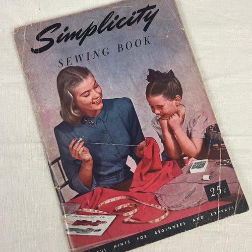 1940's Simplicity Sewing Book; Helpful Hints for Beginners and Experts - Softcover