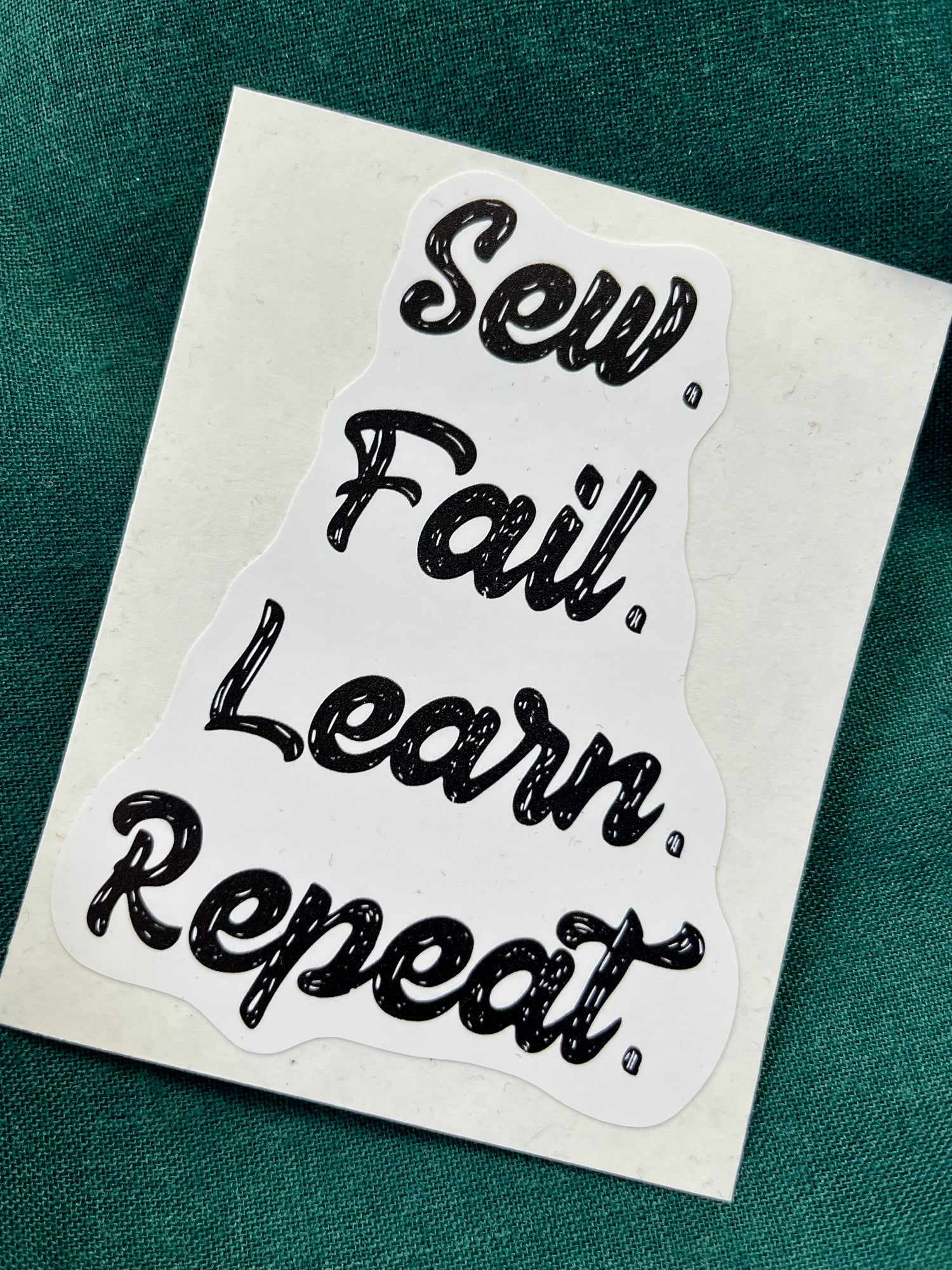 Sew Fail Learn Repeat Sticker