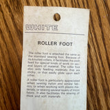 1970's Roller foot - slant needle - White - NOS