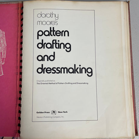 1970’s Dorothy Moore's Pattern Drafting and Dressmaking - Hardcover - RULERS INCLUDED