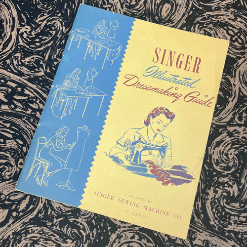 1940's Singer Illustrated Dressmaking Guide - Softcover Book